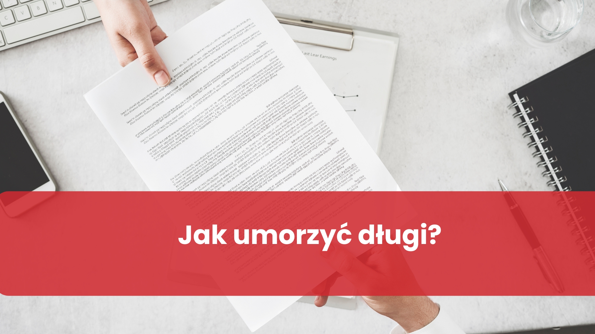 Jak umorzyć długi? Praktyczny przewodnik